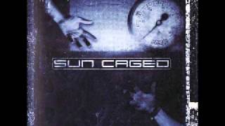 Sun Caged - Sedation
