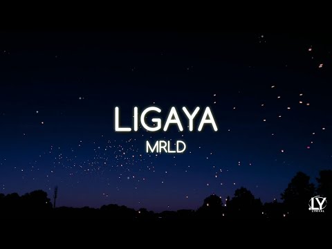 mrld - Ligaya (Lyrics)