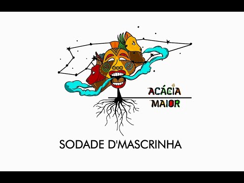 Acácia Maior - Sodade d'Mascrinha feat. Cachupa Psicadélica & Eliana Rosa (Official Audio)