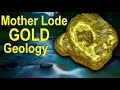 The Secret Story of the Motherlode Gold Belt!