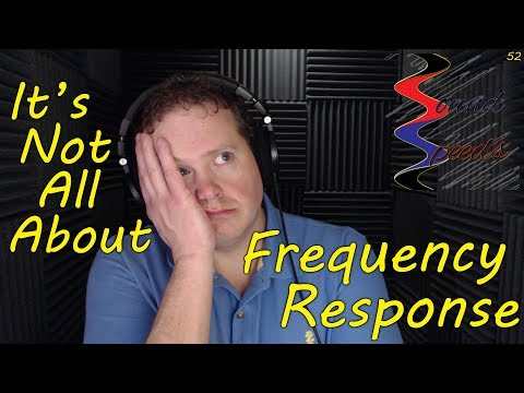It's Not All About Frequency Response - Sound Speeds