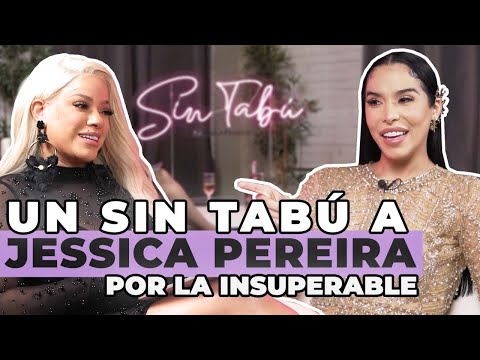 UN SIN TABÚ INSUPERABLE A JESSICA PEREIRA