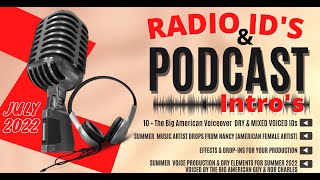 RADIO IDS PODCAST INTROS DEMO JULY 2022 -MONTHLY