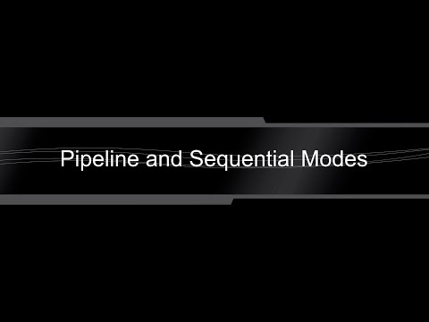 Pipeline and Sequential Modes