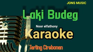 Download lagu LAKI BUDEG || TARLING DANGDUT KARAOKE TERBARU 2023 || NUR El Fatoni || NADA WANITA  mp3