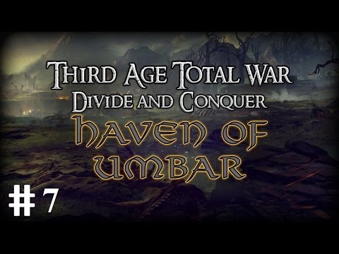 Ep7 Divide & Conquer Third Age Total War Haven Of Umbar Edhellond