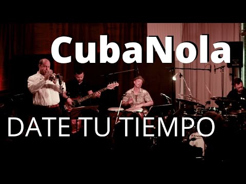 Benedikt Hesse CubaNola - Date tu tiempo (live)
