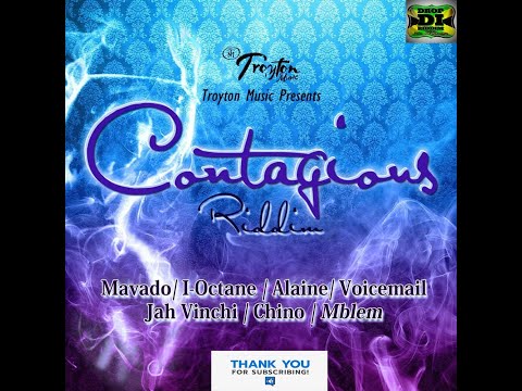 Contagious Riddim Mix (full) Alaine, Jah Vinchi, Chino, I Octane, Mavado, Voicemail x Drop Di Riddim