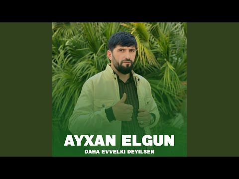 Daha Evvelki Deyilsen