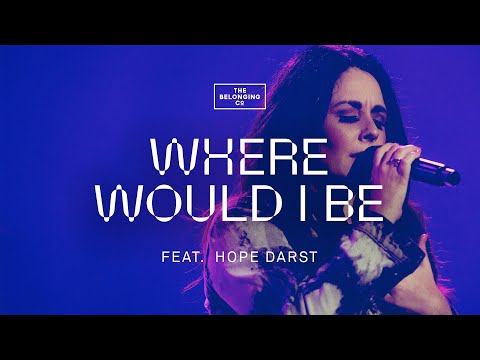 Thumbnail for Where Would I Be video