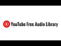 YouTube Free Audio Library Time Is Forever