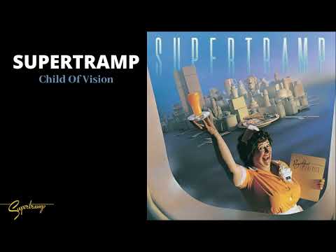 Supertramp - Child Of Vision (Audio)