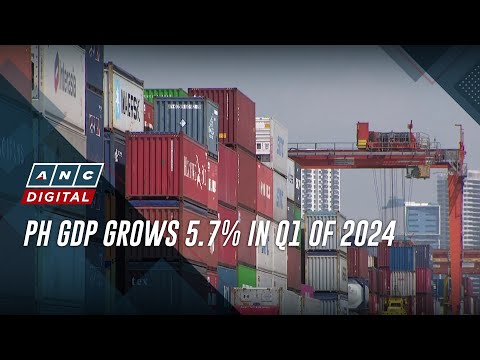 PH GDP grows 5.7% in Q1 of 2024