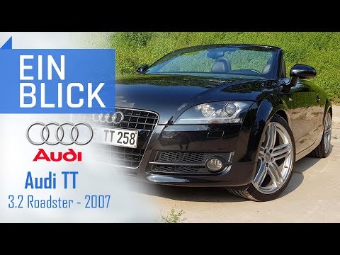 Audi TT 8J 3.2 Roadster (2007) - Der EMOTIONALSTE Golf auf dem Markt?