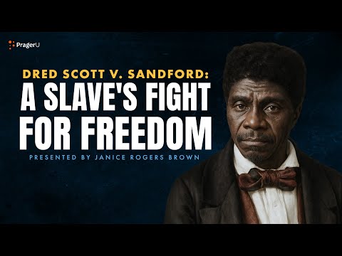 Dred Scott v. Sandford: A Slave's Fight for Freedom | 5-Minute Videos | PragerU