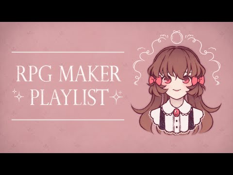 RPG Maker's Vintage Melancholy【Playlist】