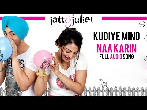Kudiye Mind Na Kari (Full Audio) — watch video