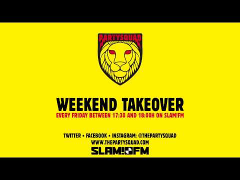 The Partysquad Slam!FM Weekend Takeover • 19-12-2014