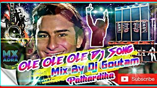 Download lagu Ole Ole Ole Mt Style Mix Dj Song By Dj Goutam Pathardiha mp3