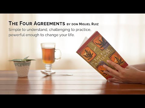 The Four Agreements - Lessons 1-10 - Full Video from the Online Course