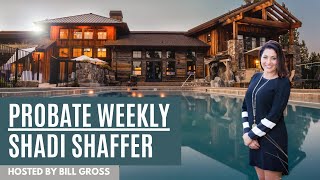 Probate Weekly | Attorney Shadi Shaffer