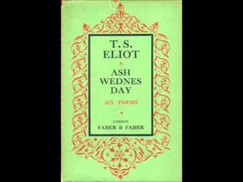 T. S. Eliot reading Ash Wednesday