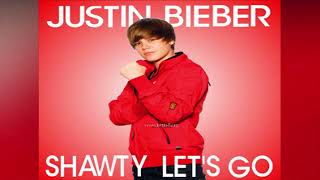 Justin Bieber ~ Shawty Let&#39;s Go ft. Sean Kingston (BEST VERSION / HD)