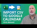 Import Excel Events CSV Into Google Calendar Excel To Google Calendar Transfer