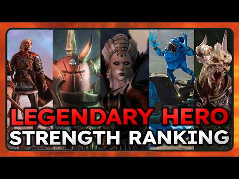 Legendary Heroes Strength Ranking - Total war Warhammer 3