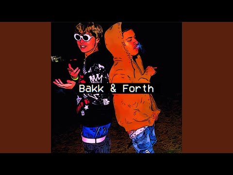 Bakk & Forth (feat. Trill Dough)