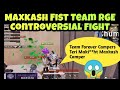 Maxkash Fist Team RGE  😱 |  Full Controversial Fight  | 😱 RGE Players Abusing 😯 Team Forever