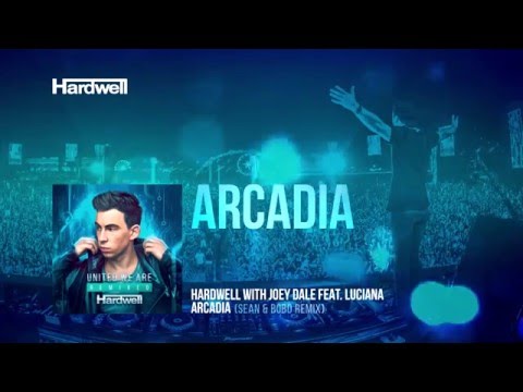 Hardwell & Joey Dale feat. Luciana - Arcadia (Sean & Bobo Remix) [Cover Art]