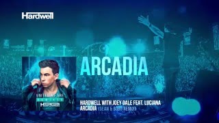 Hardwell &amp; Joey Dale feat. Luciana - Arcadia (Sean &amp; Bobo Remix) [Cover Art]