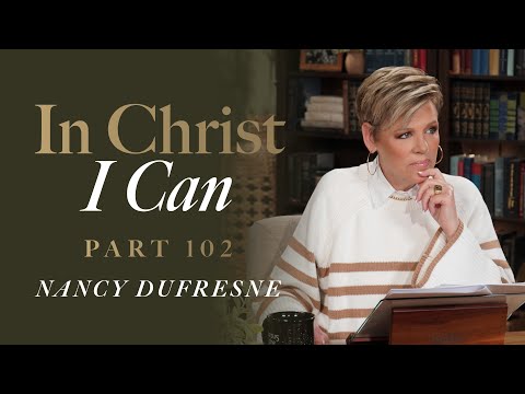 862 | In Christ I Can, Part 102