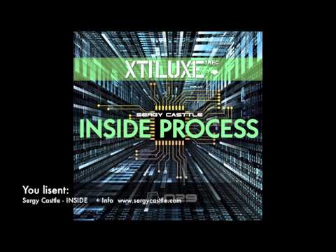 XTILUXE RECORDS 029 - Sergy Casttle - INSIDE PROCESS