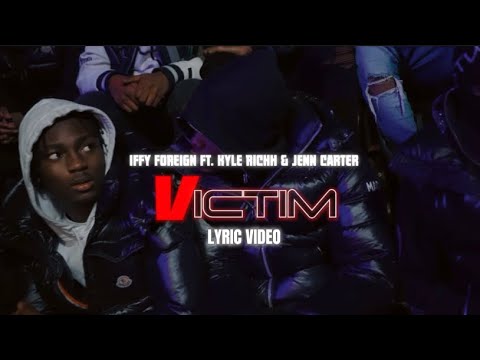 Iffy foreign - Victim ft. Kyle Richh, Jenn Carter (Lyric Video)