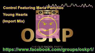 Control Featuring Maria Panchoo -   Young Hearts (Import Mix)