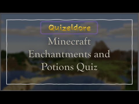 Quizeldore - How Well Do You Know Minecraft Enchantments and Potions? | Minecraft Challenge Trivia Quiz 1