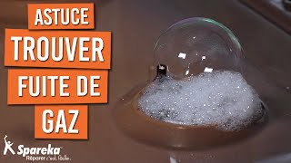 Comment trouver une fuite de gaz ? Astuce !