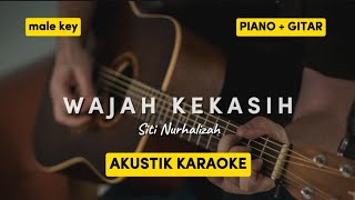 Download lagu WAJAH KEKASIH - SITI NURHALIZA | MALE KEY AKUSTIK KARAOKE mp3