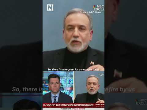 Iran is not asking for ceasefire or negotiations with US, says Araghchi