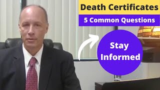 Death Certificates - [5 Common Questions]