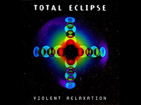 Total Eclipse - Violent Relaxation Part 2 (Blue Room Released 1996)