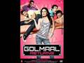 GOLMAAL RETURNS THEME SONG