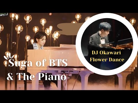 Suga plays the piano (DJ Okawari~ Flower Dance)