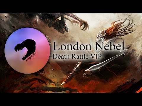 London Nebel - Death Rattle VIP