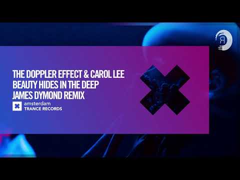 VOCAL TRANCE: The Doppler Effect & Carol Lee - Beauty Hides In The Deep (James Dymond Remix)