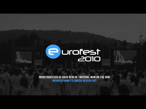 Industrialyzer vs Dash Berlin - Natural Man On The Run (Bryan Kearney's SMASH Berlin Edit)