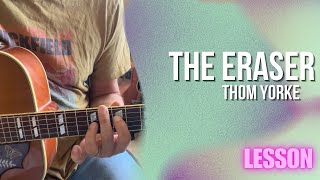 Thom Yorke - The Eraser [Guitar Lesson / Tutorial]
