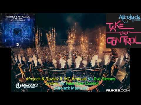 Afrojack & Ravitez ft. MC Ambush Vs Eva Simons - System Vs Take Over Control (Afrojack Mashup)